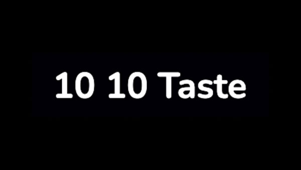 10 10 Taste